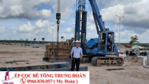 Dự án ép cọc bê tông tại Đồng Phú tỉnh Bình Phước